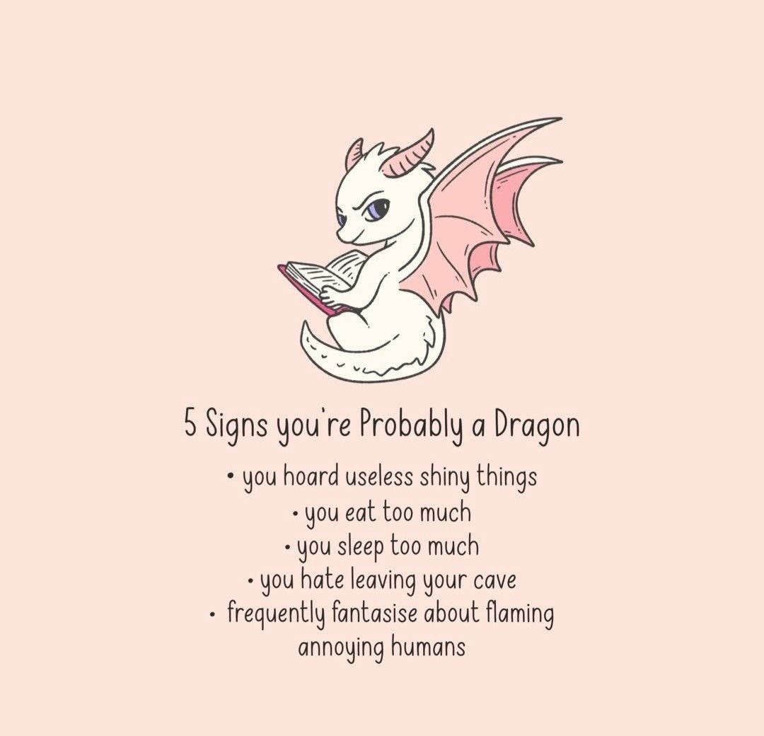 Well THAT explains it! Imma dragon, image size:1080x1040